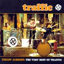 Feelin' Alright: The Very Best of Traffic